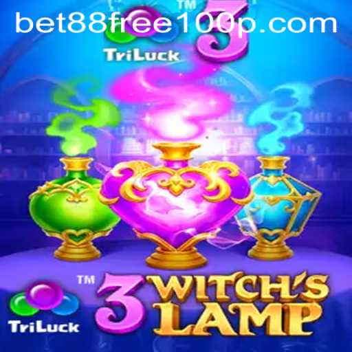 Discover the Enchanting World of 3WitchsLamp with a Bet88 Free 100 Offer