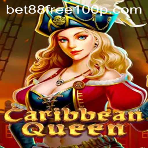 Exploring the Exciting World of CaribbeanQueen and Bet88 Free 100