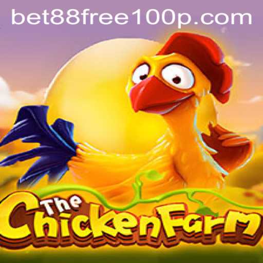 Unveiling ChickenFarm: A Thrilling Adventure with Bet88 Free 100 Rewards