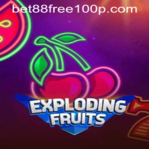 ExplodingFruits: A Thrilling Adventure with Bet88 Free 100 Opportunities