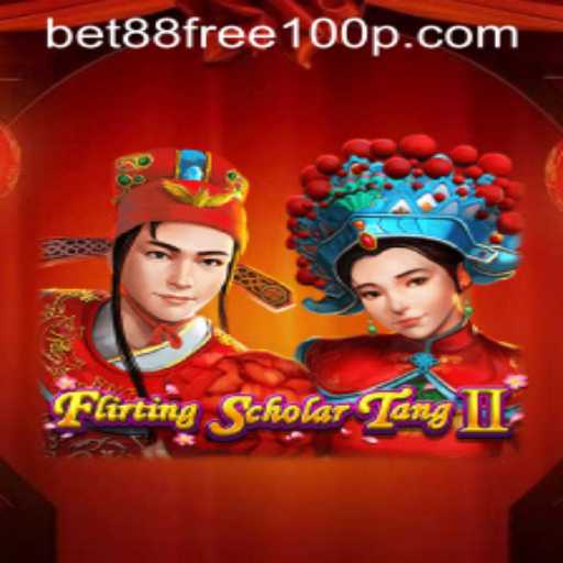 Explore FlirtingScholarTangII and Unlock Exciting Rewards with Bet88 Free 100