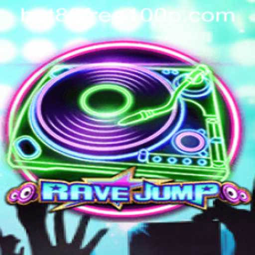 Discover the Thrilling World of RaveJump and Explore the Excitement of Bet88 Free 100